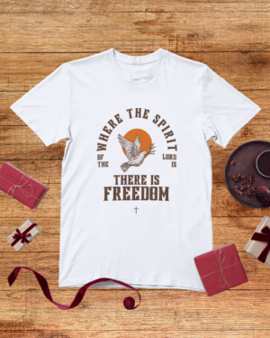 Freedom in the Spirit Shirt